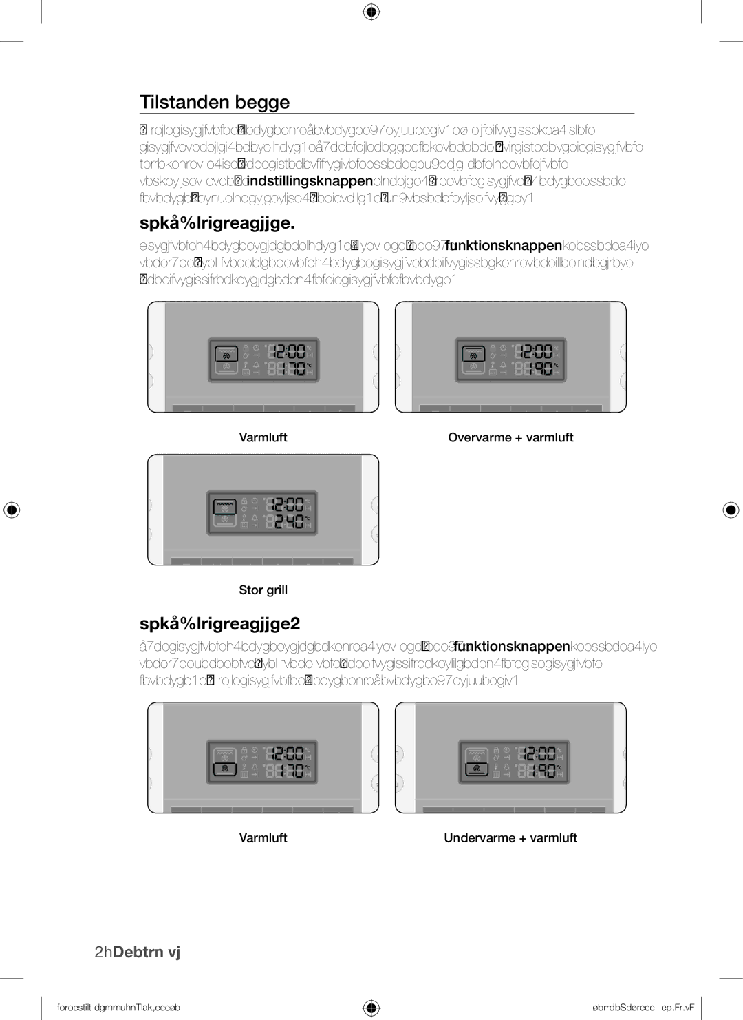 Samsung BQ1Q4T149/XEE manual Tilstanden begge, Tilstanden Begge 