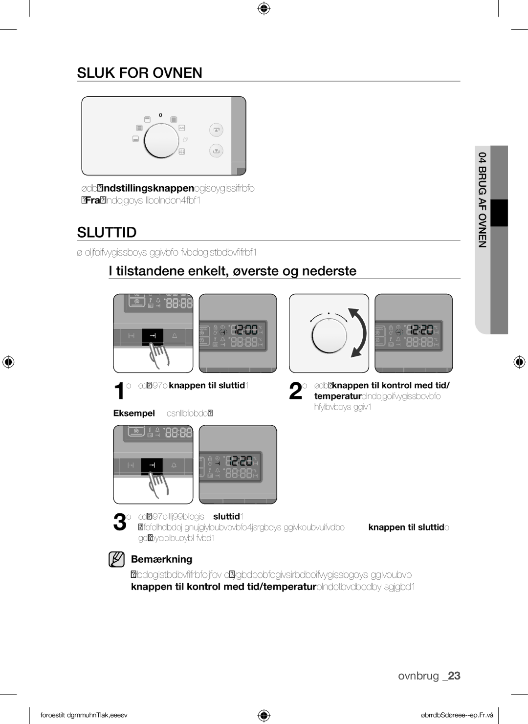 Samsung BQ1Q4T149/XEE manual Sluk for Ovnen, Du kan indstille sluttiden under tilberedningen, Tryk på knappen til sluttid 