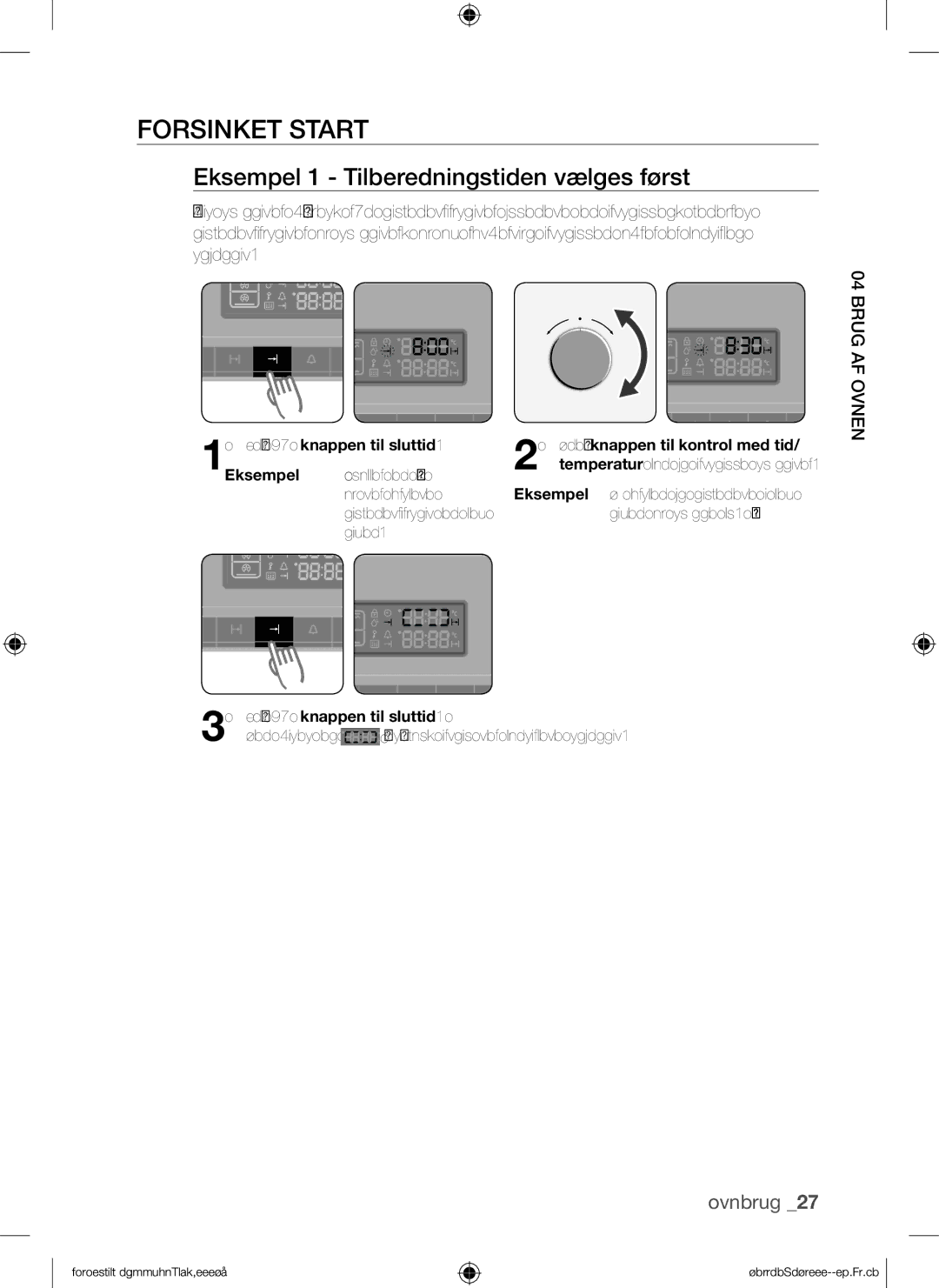 Samsung BQ1Q4T149/XEE manual Eksempel 1 Tilberedningstiden vælges først, 1Eksempel 