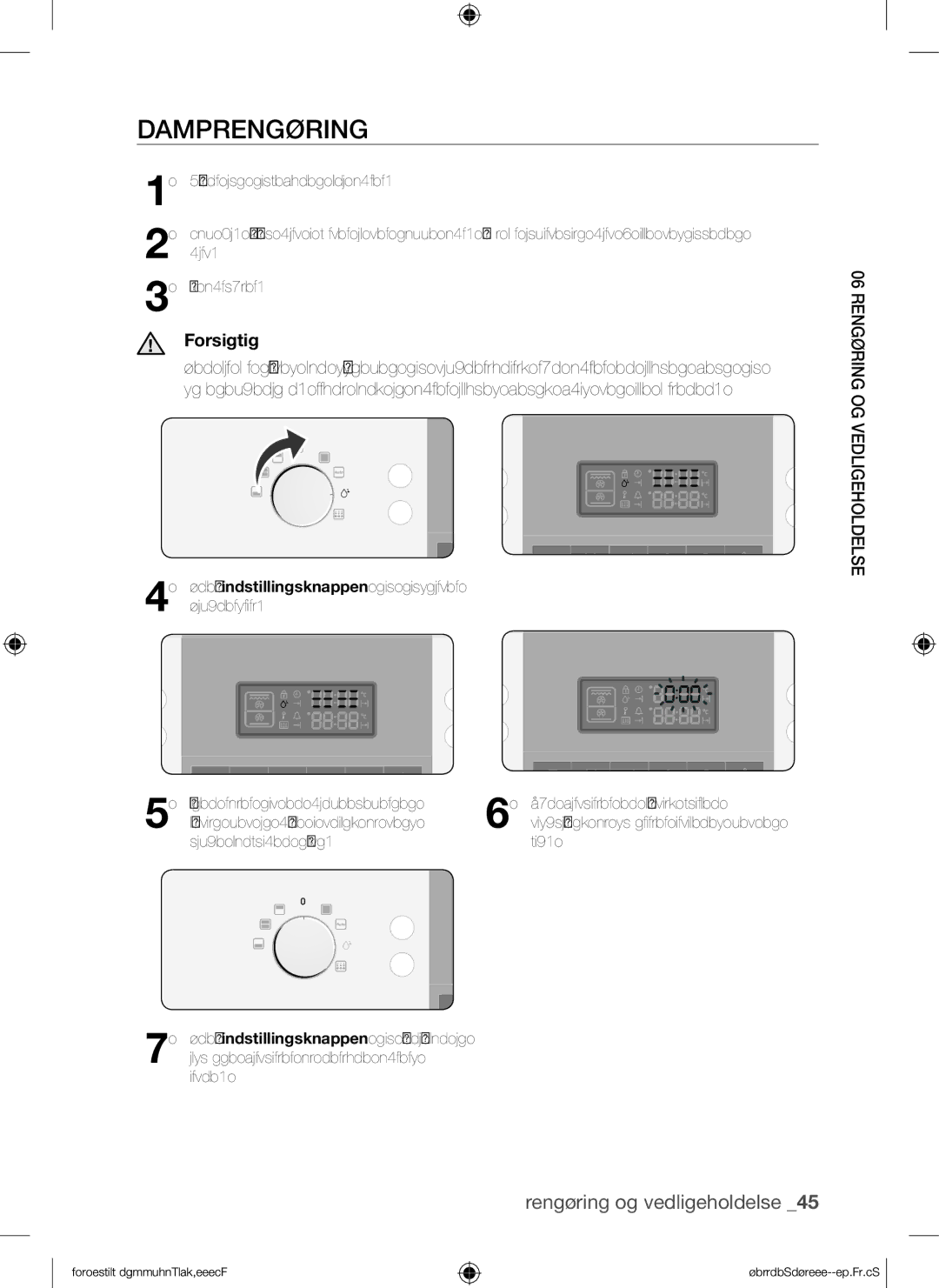 Samsung BQ1Q4T149/XEE manual Damprengøring, Forsigtig 