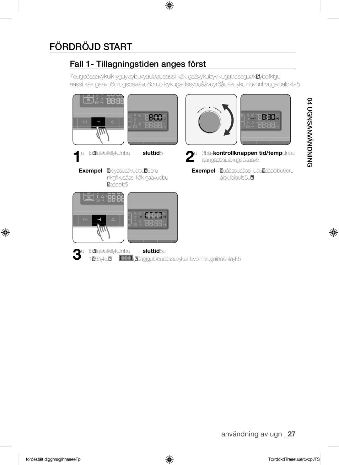 Samsung BQ1Q4T149/XEE manual Fördröjd Start, Fall 1- Tillagningstiden anges först 