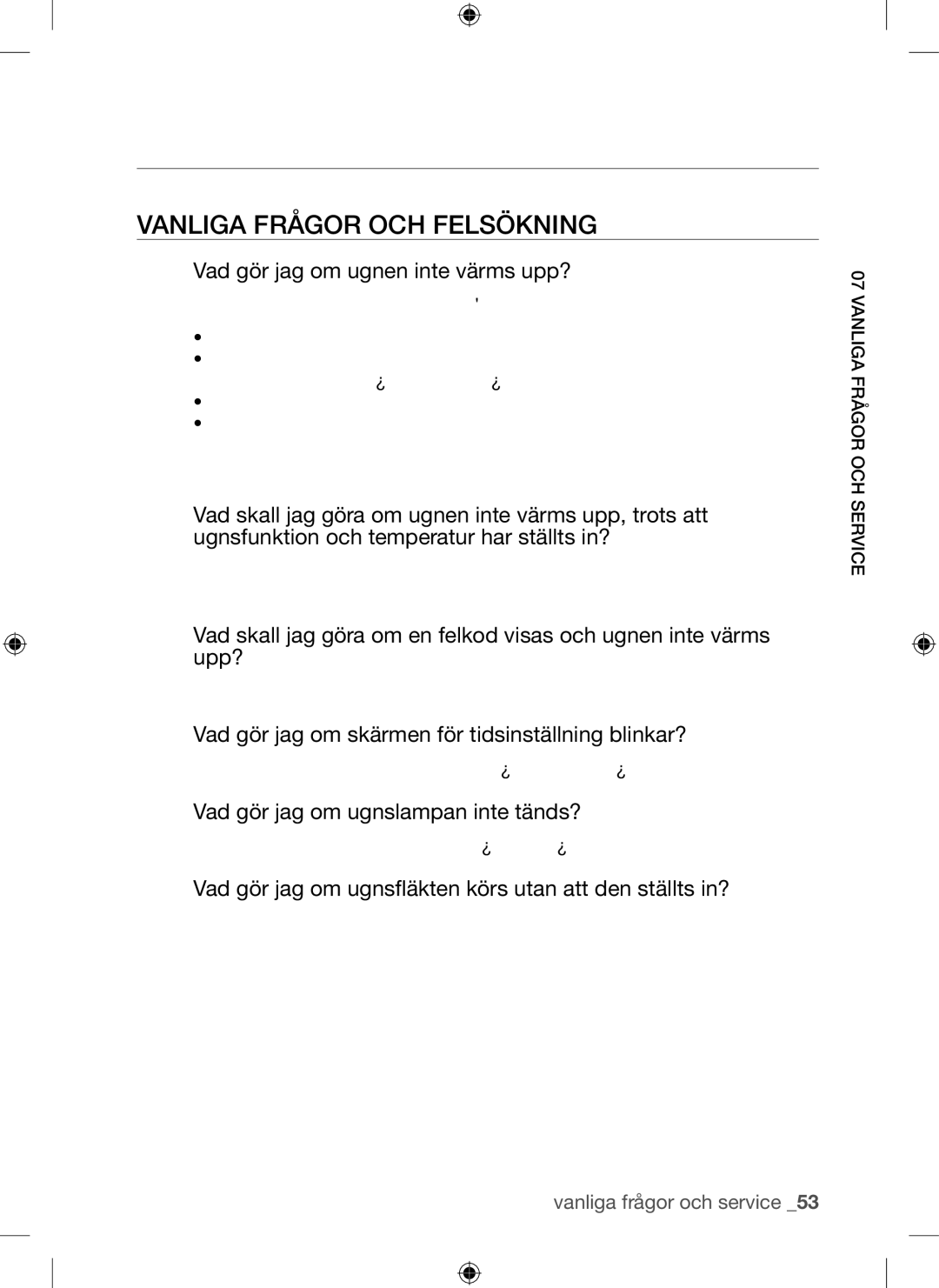 Samsung BQ1Q4T149/XEE manual Vanliga Frågor OCH Felsökning, Vad gör jag om ugnen inte värms upp? 