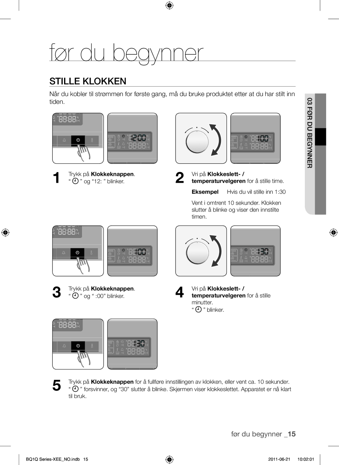 Samsung BQ1Q4T149/XEE manual Før du begynner, Stille Klokken, Trykk på Klokkeknappen Vri på Klokkeslett 