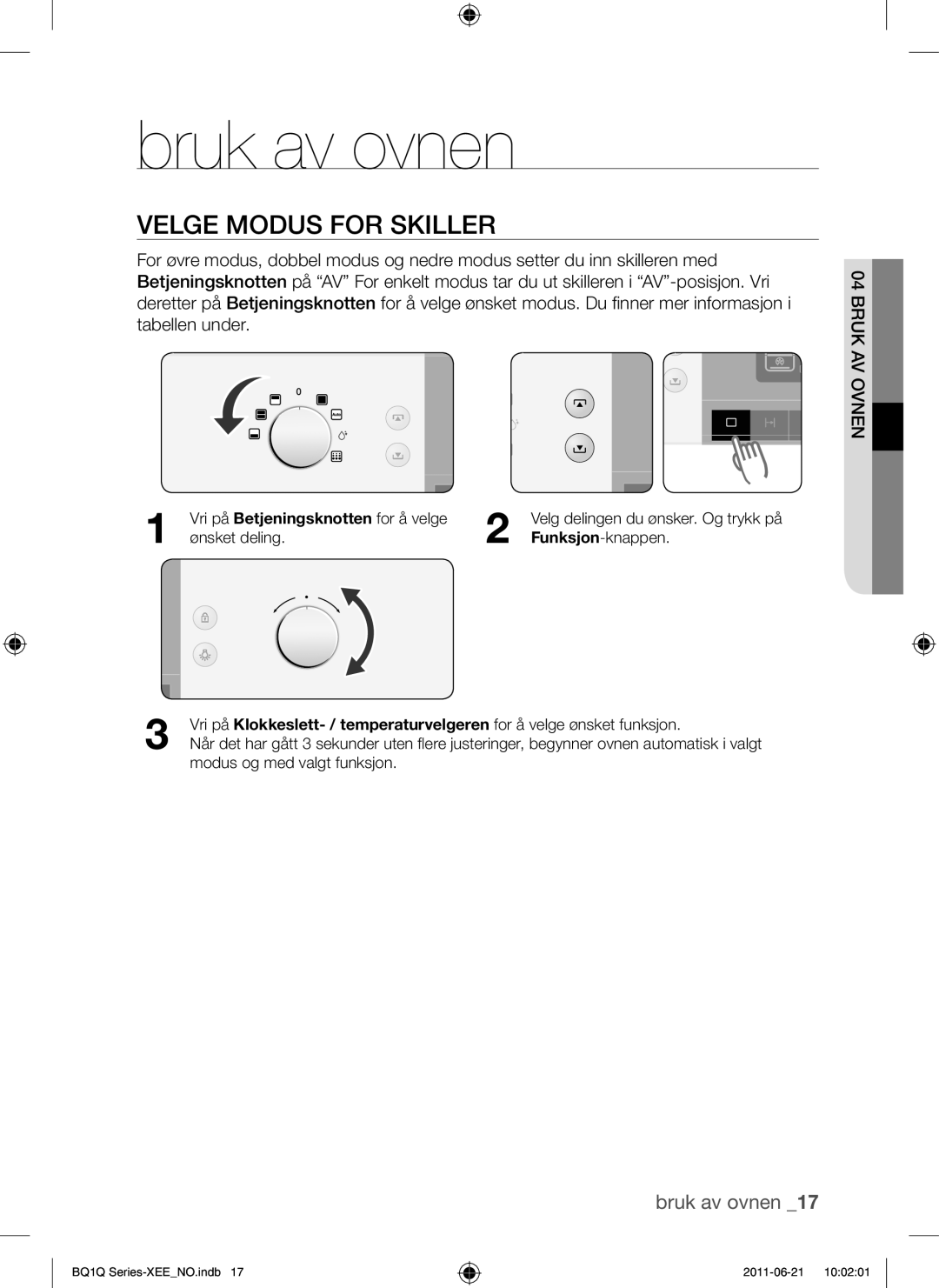 Samsung BQ1Q4T149/XEE manual Bruk av ovnen, Velge Modus for Skiller, Bruk AV Ovnen 