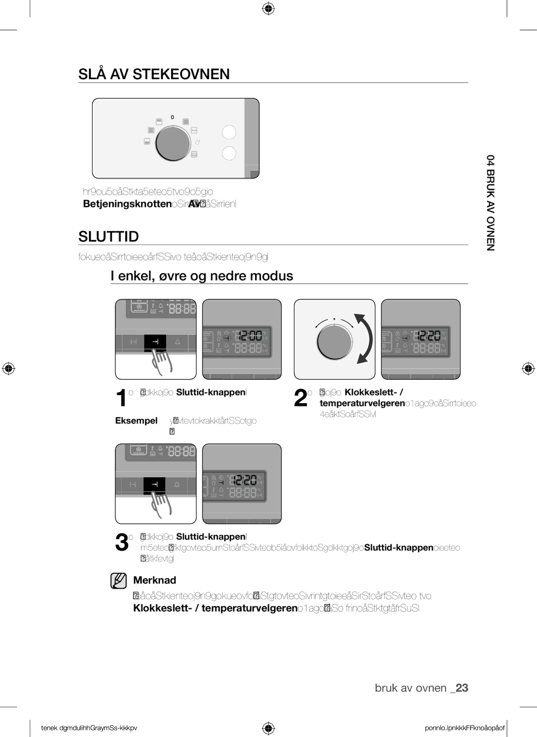 Samsung BQ1Q4T149/XEE manual SLÅ AV Stekeovnen, Slå av stekeovnen ved å vri, Betjeningsknotten til Av stilling 