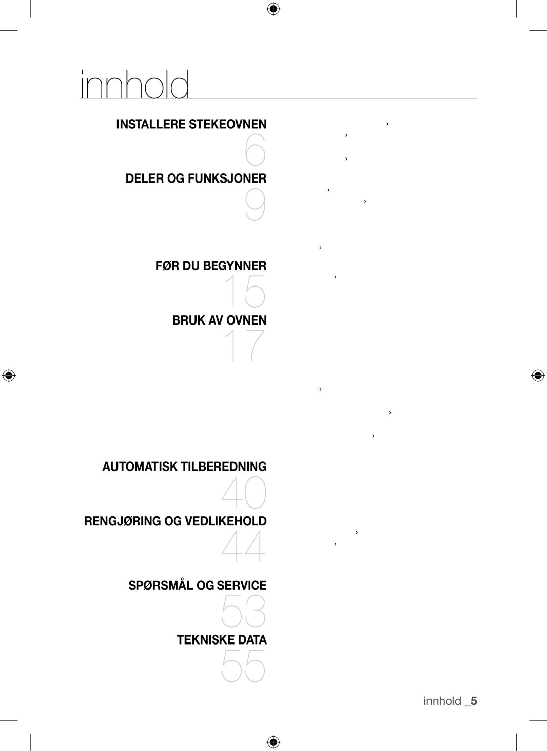 Samsung BQ1Q4T149/XEE manual Innhold, Vanlige spørsmål og feilsøking Feilkoder og sikkerhetskoder, Tekniske data 