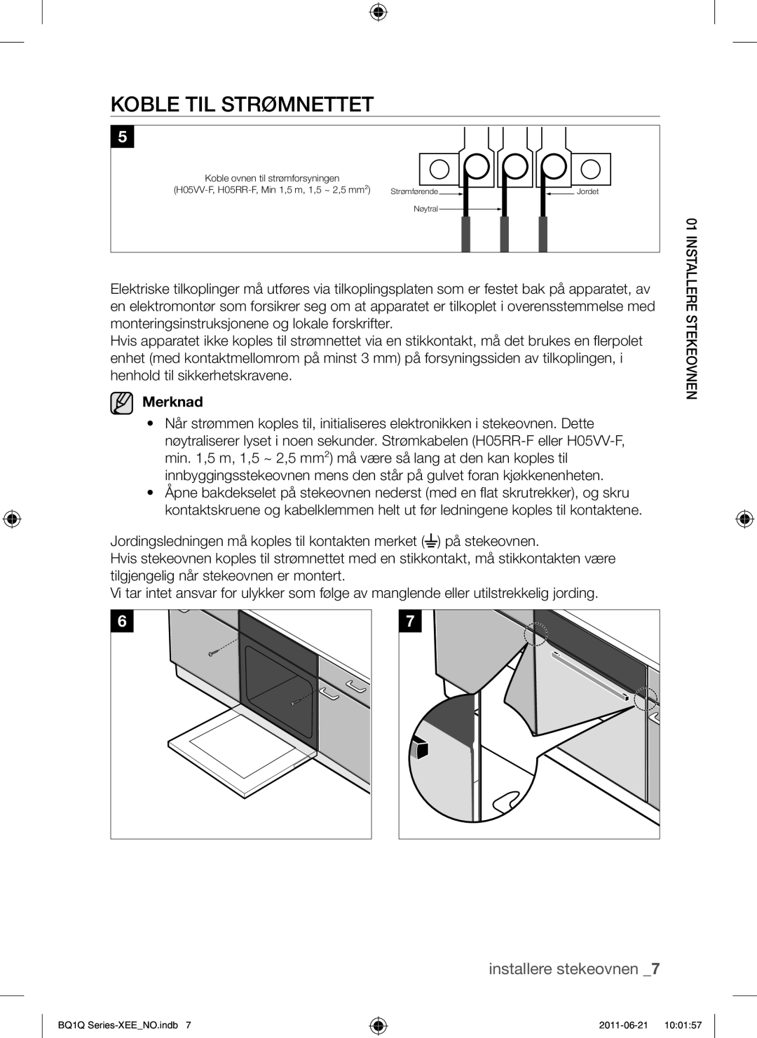 Samsung BQ1Q4T149/XEE manual Koble TIL Strømnettet, Merknad 