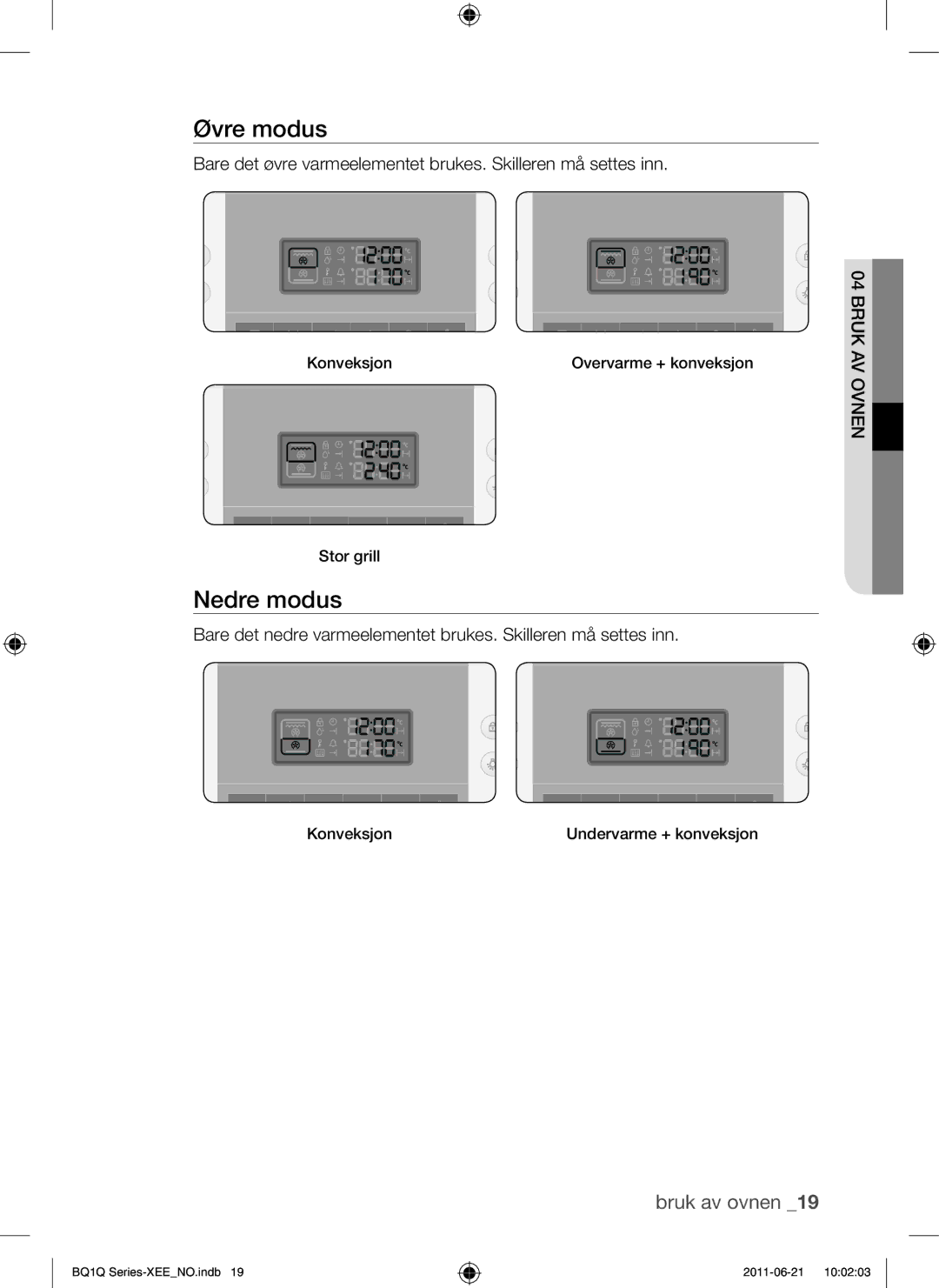 Samsung BQ1Q4T149/XEE manual Øvre modus, Nedre modus 