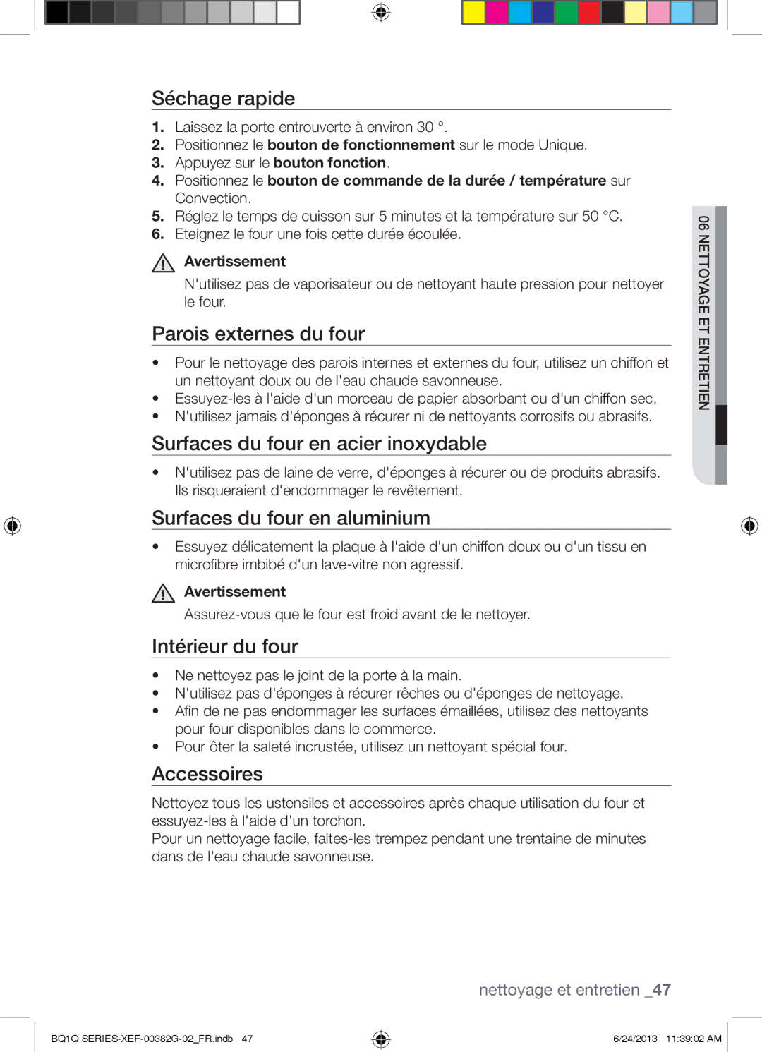 Samsung BQ1Q6I213/XEF Séchage rapide, Parois externes du four, Surfaces du four en acier inoxydable, Intérieur du four 