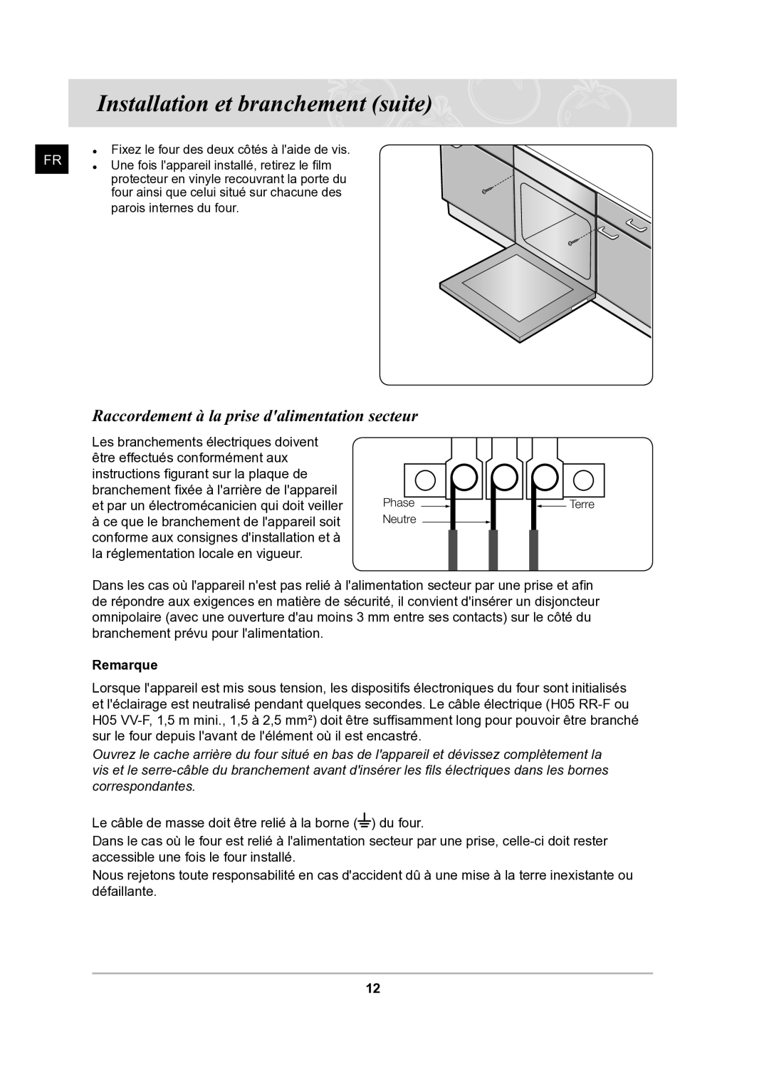 Samsung BQ1Q6T092/XEF manual Installation et branchement suite, Raccordement à la prise dalimentation secteur, Remarque 