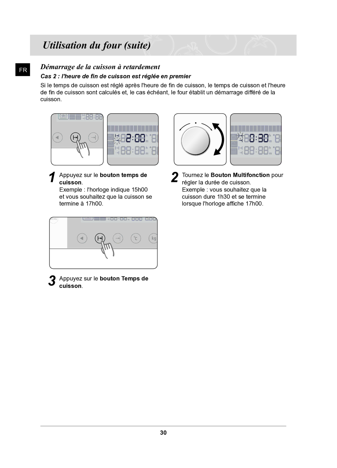 Samsung BQ1Q6T092/XEF manual Démarrage de la cuisson à retardement, Cas 2 lheure de fin de cuisson est réglée en premier 