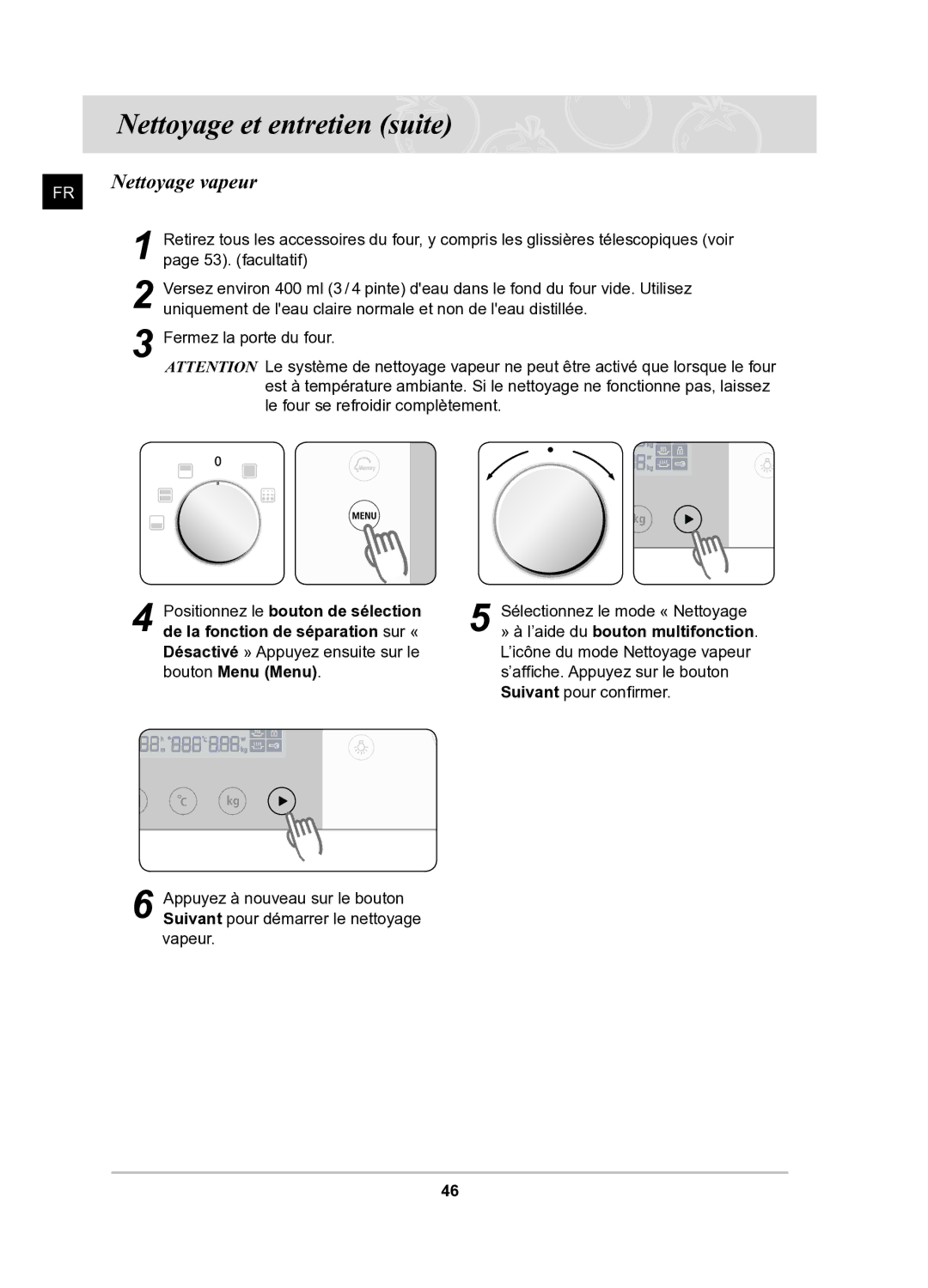 Samsung BQ1Q6T092/XEF manual Nettoyage et entretien suite, Nettoyage vapeur 