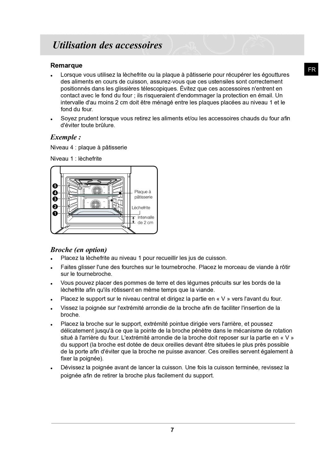 Samsung BQ1Q6T092/XEF manual Utilisation des accessoires, Exemple, Broche en option 