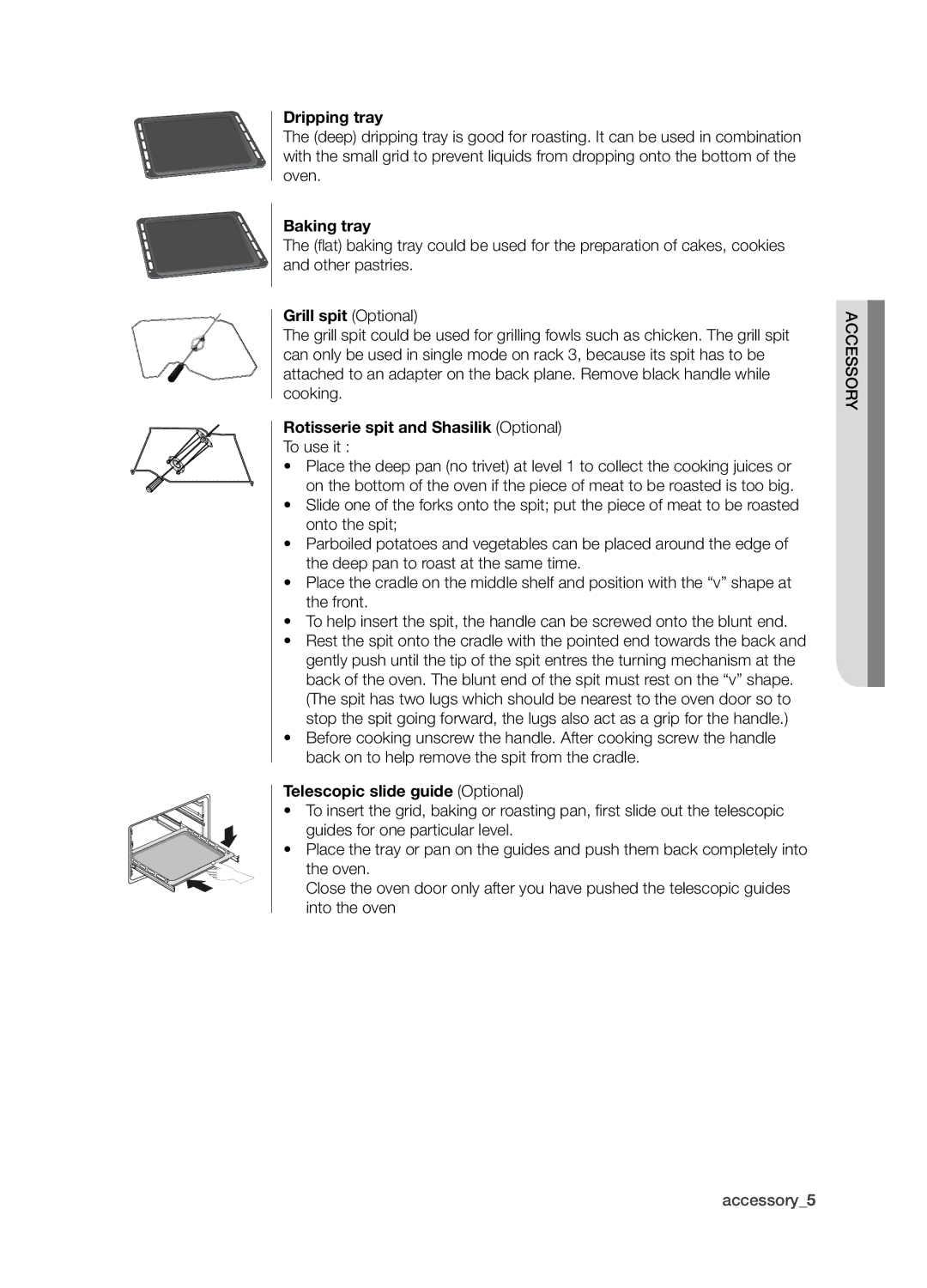 Samsung BQ1S4T003/XEH manual Dripping tray, Baking tray, Grill spit Optional, Rotisserie spit and Shasilik Optional 