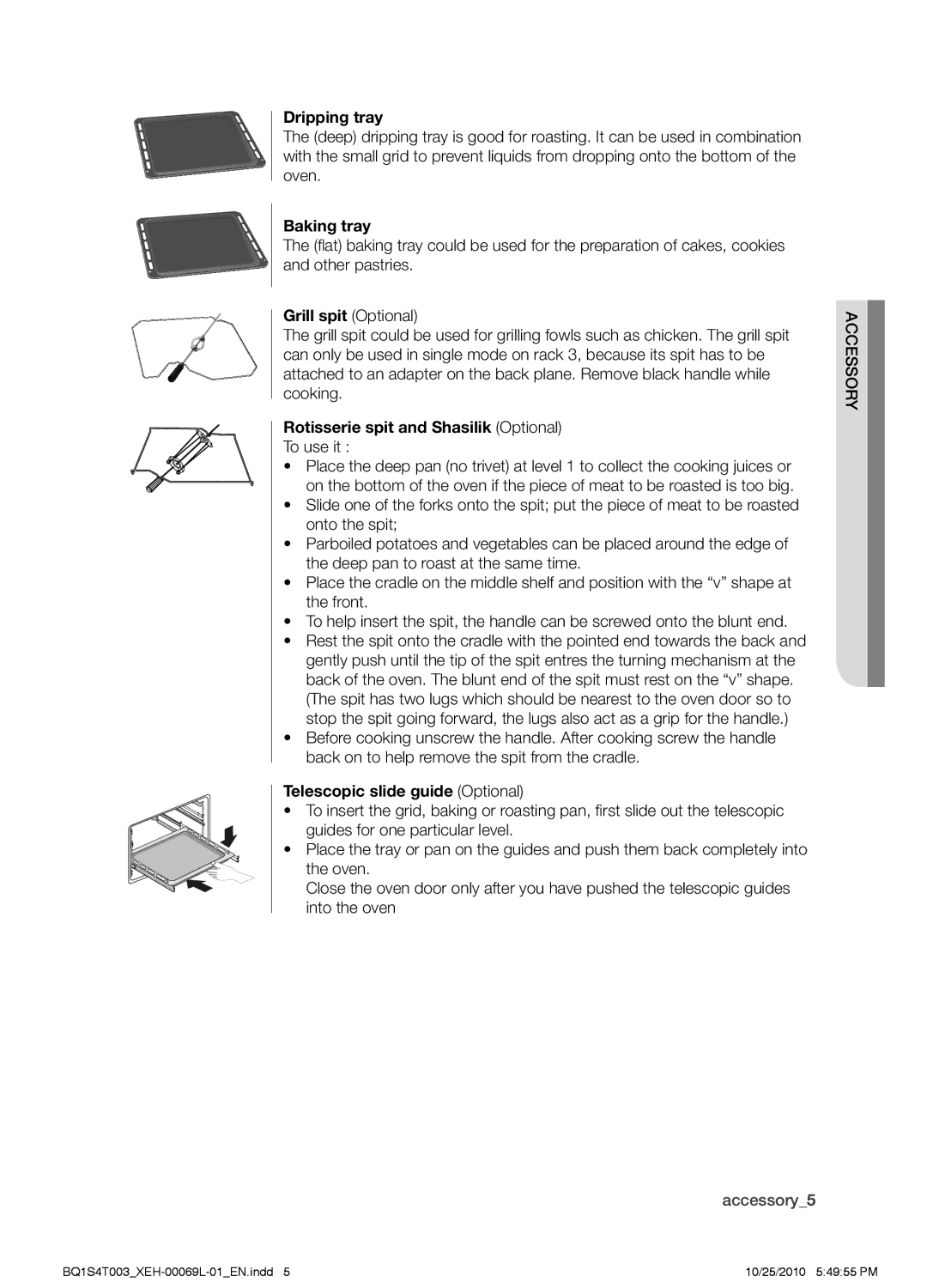 Samsung BQ1S4T003/XEH manual Dripping tray, Baking tray, Grill spit Optional, Rotisserie spit and Shasilik Optional 