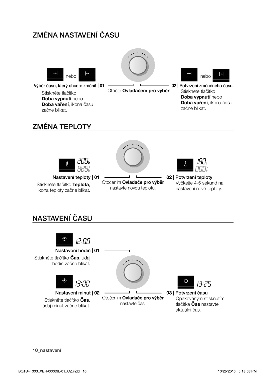 Samsung BQ1S4T003/XEH manual Změna nastavení času, Změna teploty, Nastavení času, Doba vypnutí nebo 