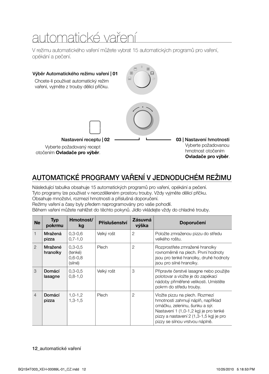 Samsung BQ1S4T003/XEH manual Automatické vaření, Automatické programy vaření v jednoduchém režimu, Nastavení receptu 