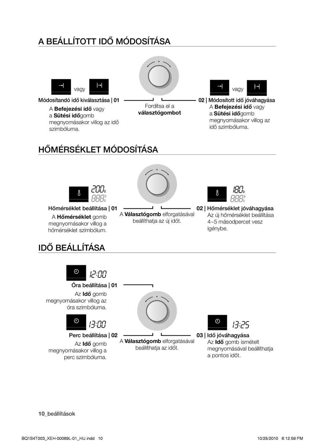 Samsung BQ1S4T003/XEH manual Beállított idő módosítása, Hőmérséklet módosítása, Idő beállítása, Választógombot 