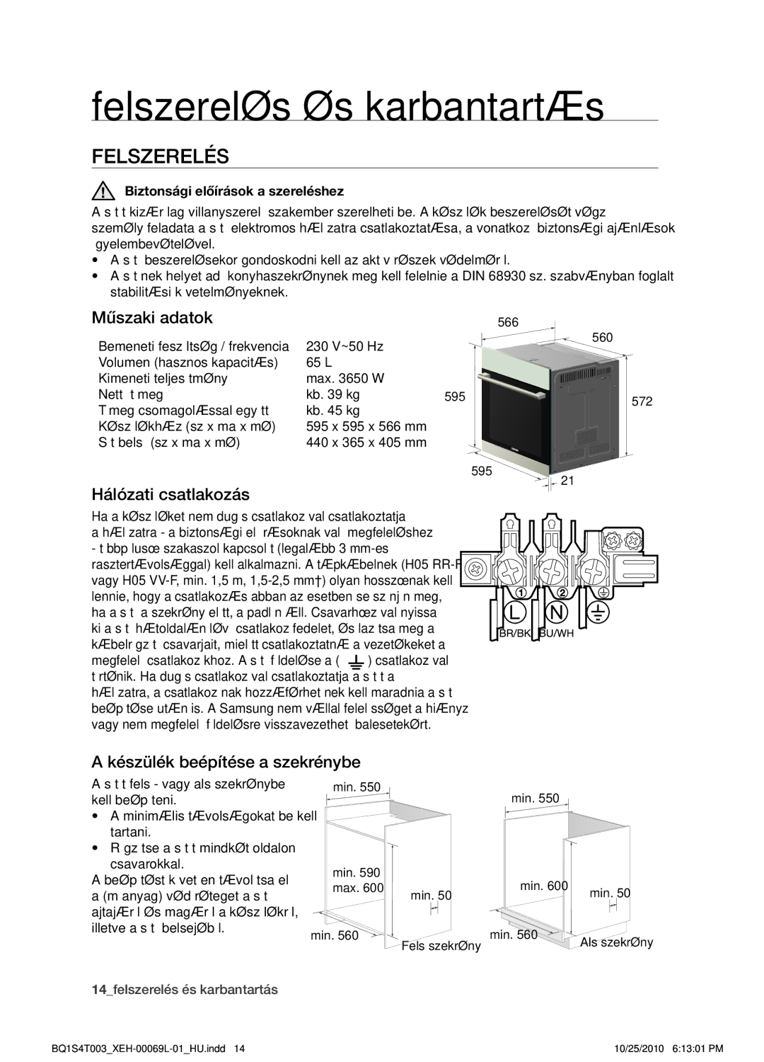 Samsung BQ1S4T003/XEH Felszerelés és karbantartás, Műszaki adatok, Hálózati csatlakozás, Készülék beépítése a szekrénybe 