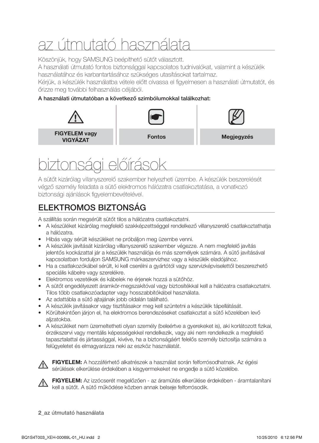 Samsung BQ1S4T003/XEH manual Az útmutató használata, Biztonsági előírások, Elektromos biztonság, Vigyázat 