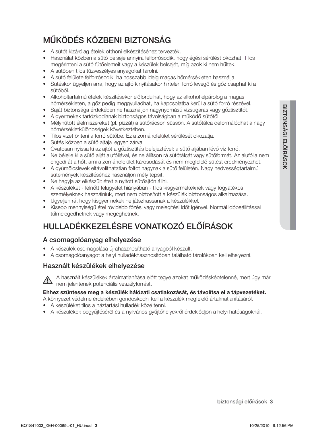 Samsung BQ1S4T003/XEH manual Működés közbeni biztonság, Hulladékkezelésre vonatkozó előírások, Csomagolóanyag elhelyezése 