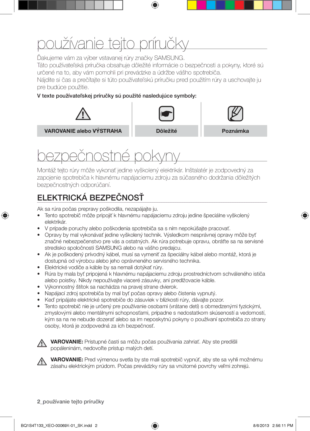 Samsung BQ1S4T133/XEO manual Používanie tejto príručky, Bezpečnostné pokyny, Elektrická Bezpečnosť 