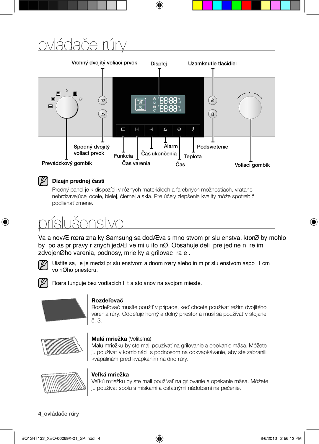 Samsung BQ1S4T133/XEO manual Ovládače rúry, Príslušenstvo 