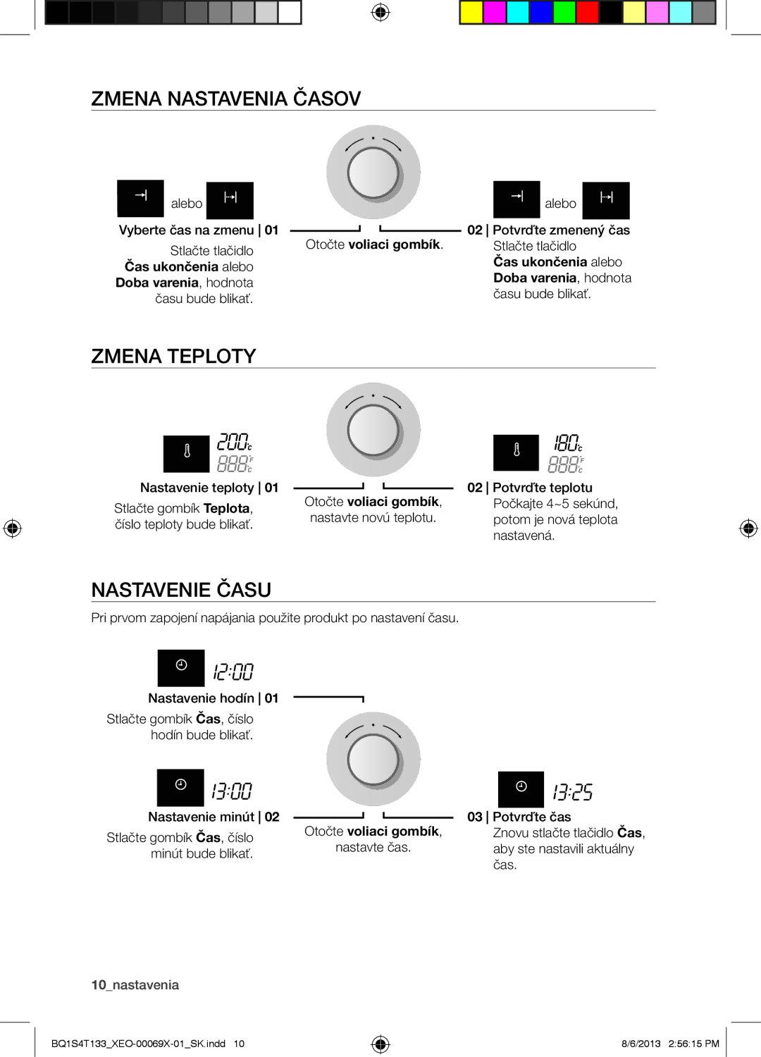 Samsung BQ1S4T133/XEO manual Zmena Nastavenia Časov, Zmena Teploty, Nastavenie Času 