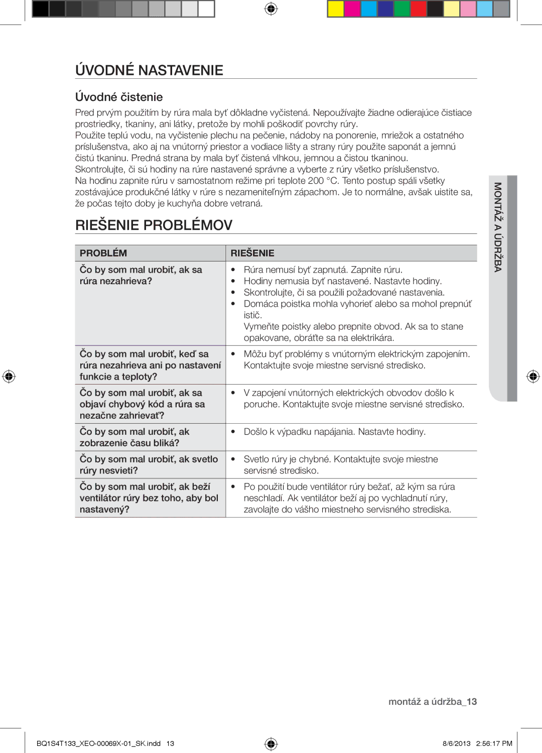 Samsung BQ1S4T133/XEO manual Úvodné Nastavenie, Riešenie Problémov, Úvodné čistenie, Problém Riešenie, Montáž a údržba 