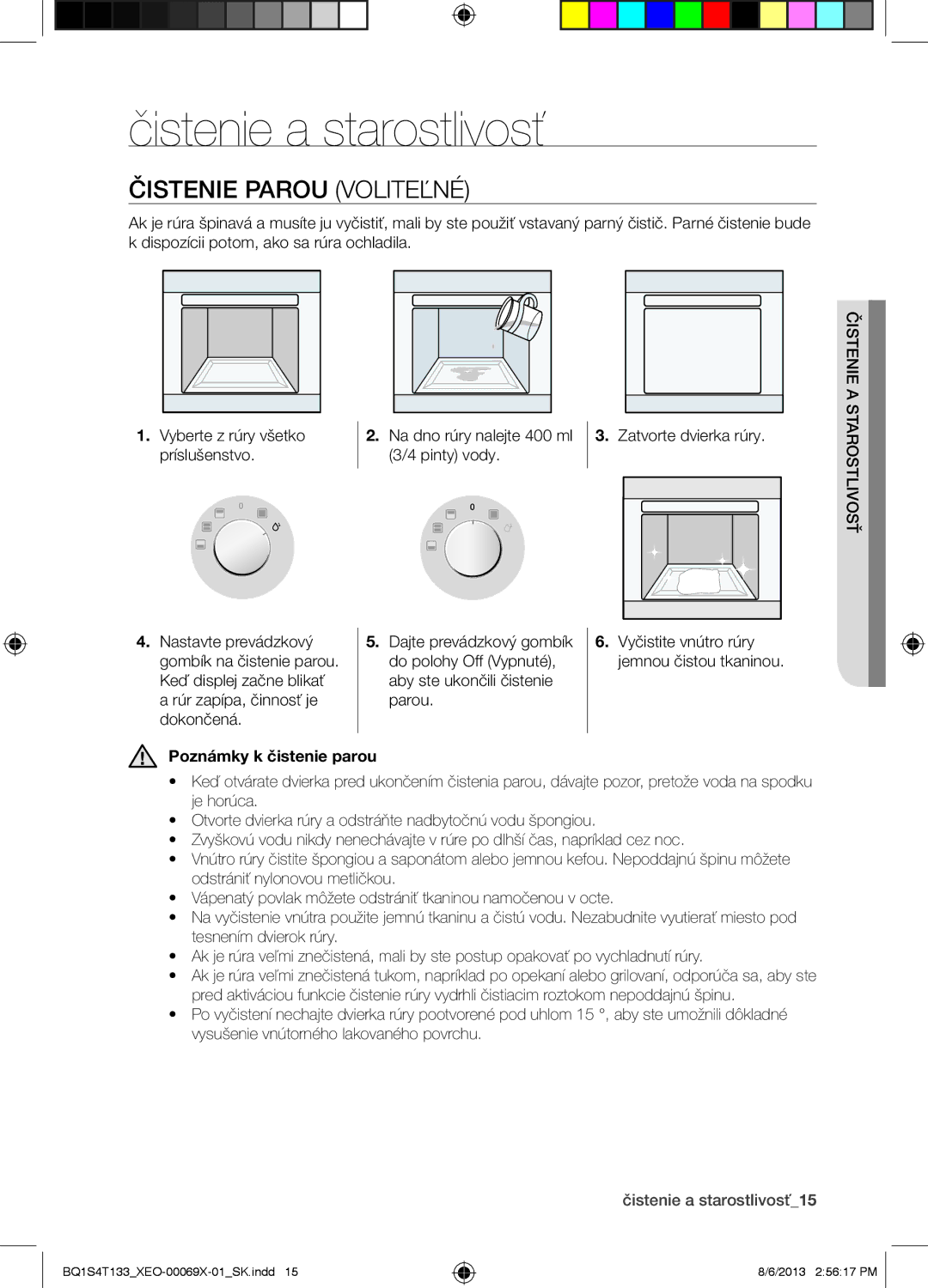 Samsung BQ1S4T133/XEO manual Čistenie a starostlivosť, Čistenie Parou Voliteľné, Poznámky k čistenie parou 