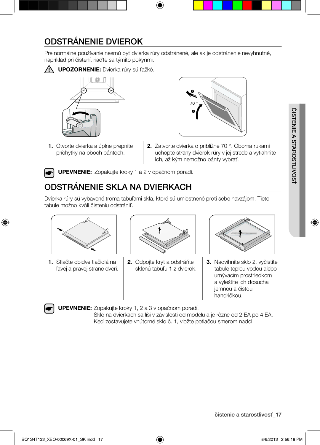 Samsung BQ1S4T133/XEO manual Odstránenie Dvierok, Odstránenie Skla NA Dvierkach, Ich, až kým nemožno pánty vybrať 