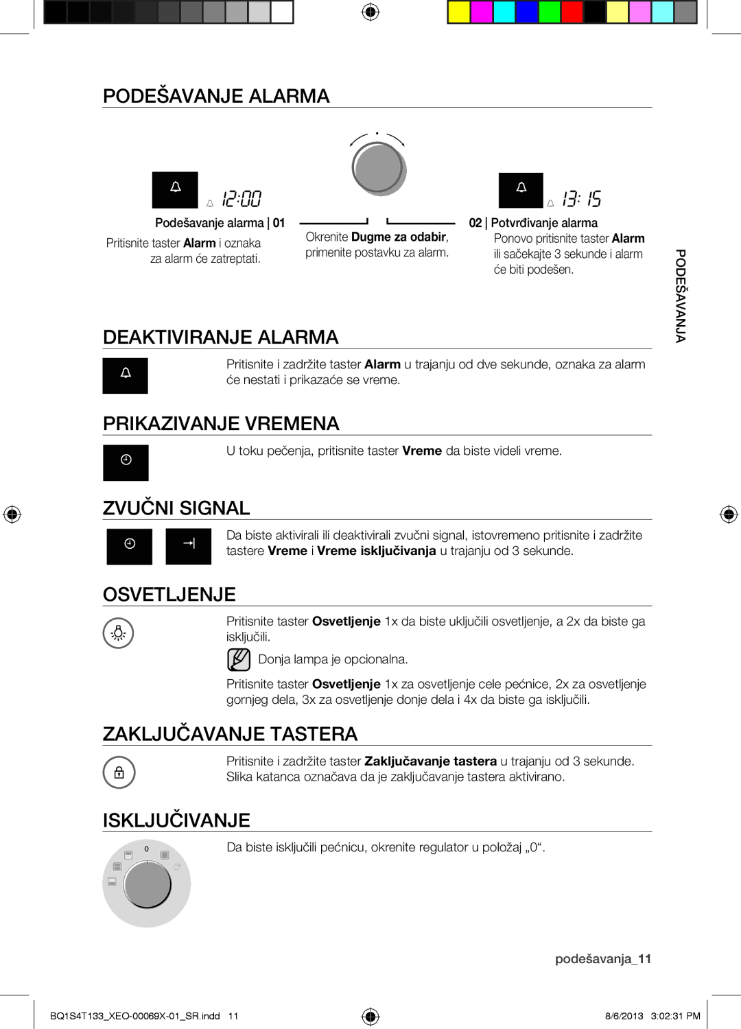 Samsung BQ1S4T133/XEO manual Podešavanje Alarma, Prikazivanje Vremena, Osvetljenje, Zaključavanje Tastera 