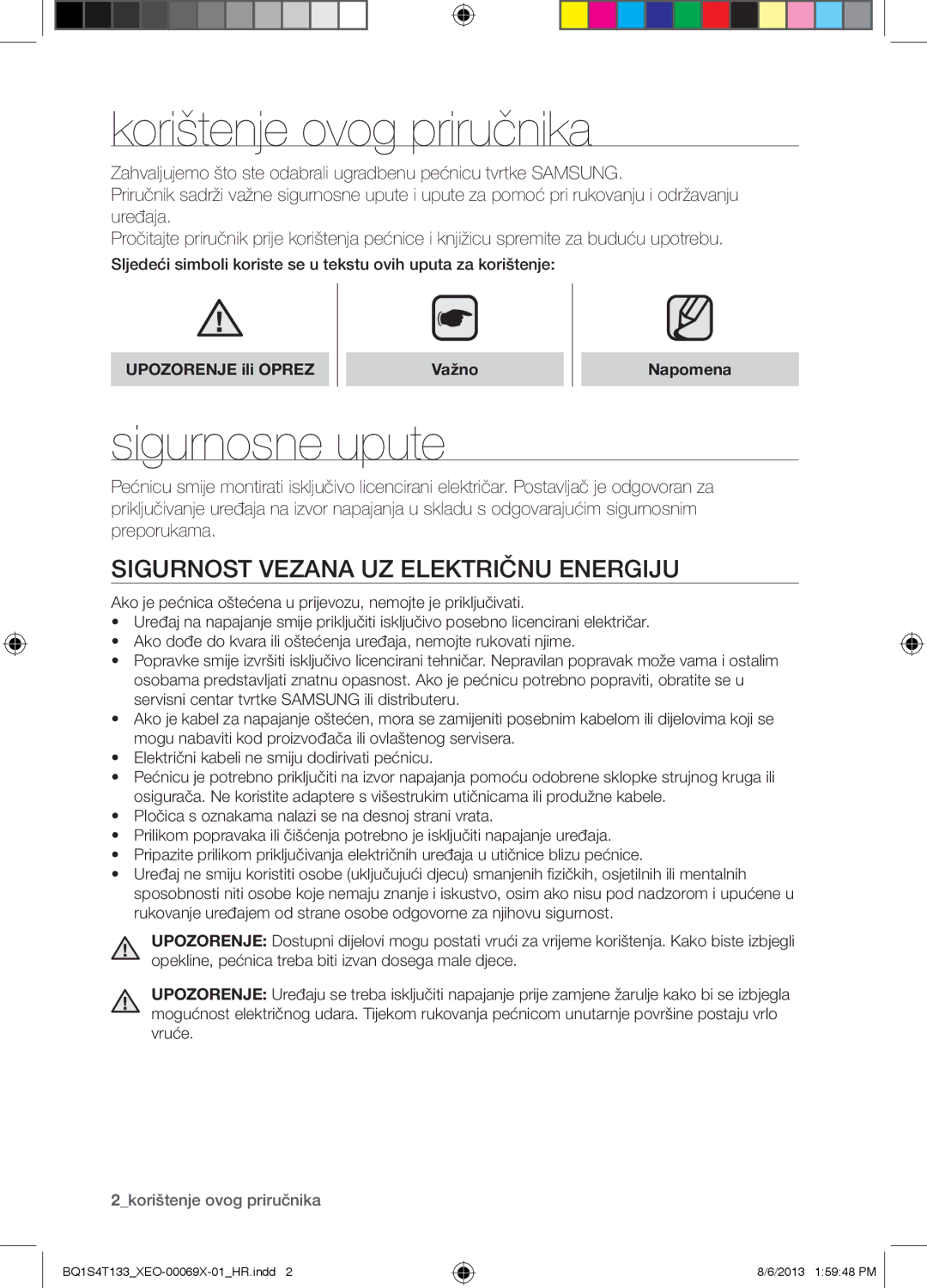 Samsung BQ1S4T133/XEO manual Korištenje ovog priručnika, Sigurnosne upute, Sigurnost Vezana UZ Električnu Energiju 