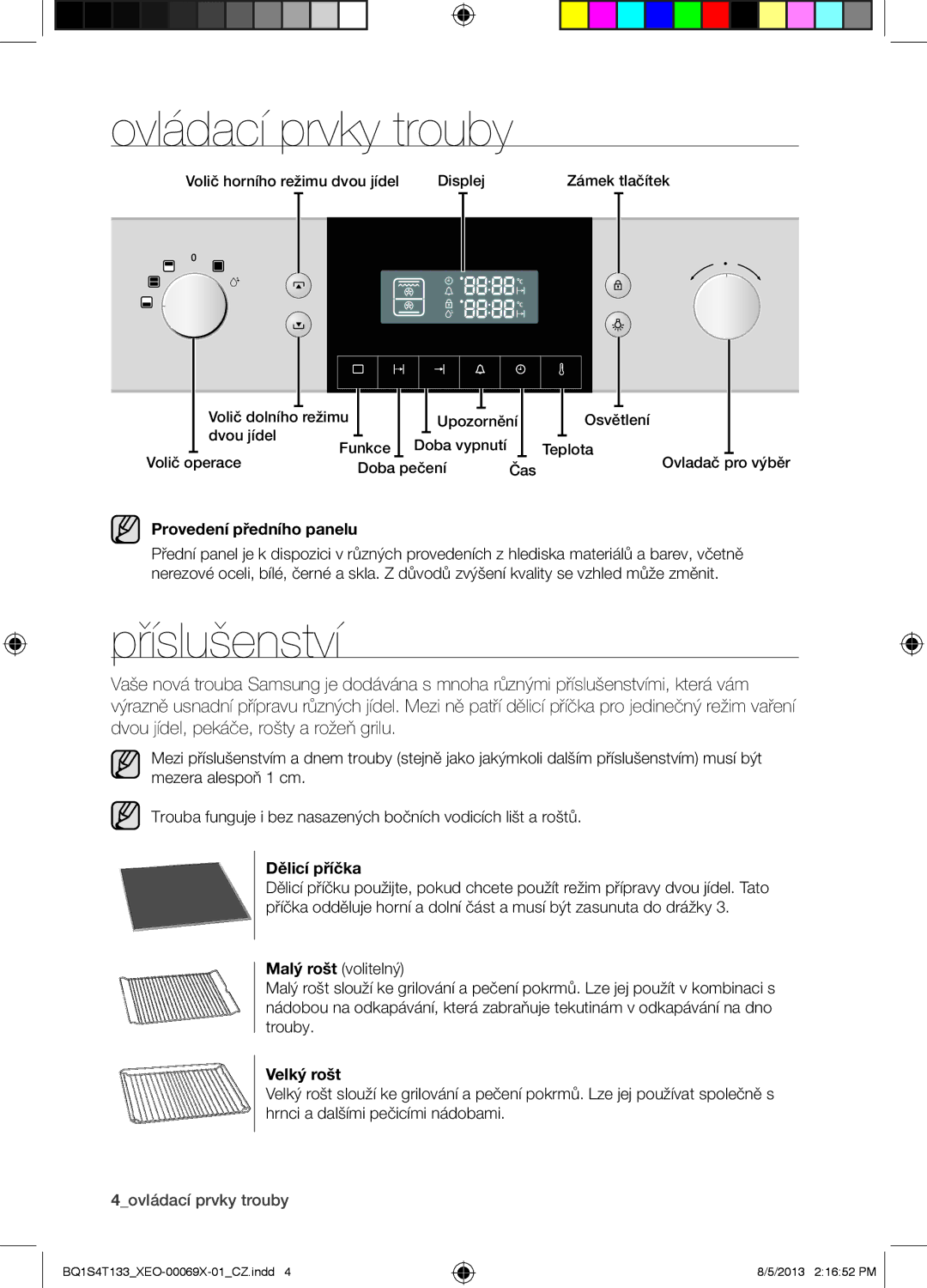 Samsung BQ1S4T133/XEO manual Ovládací prvky trouby, Příslušenství, Provedení předního panelu, Dělicí příčka, Velký rošt 