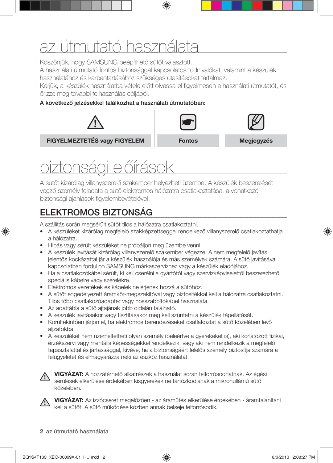 Samsung BQ1S4T133/XEO manual Az útmutató használata, Biztonsági előírások, Elektromos Biztonság 