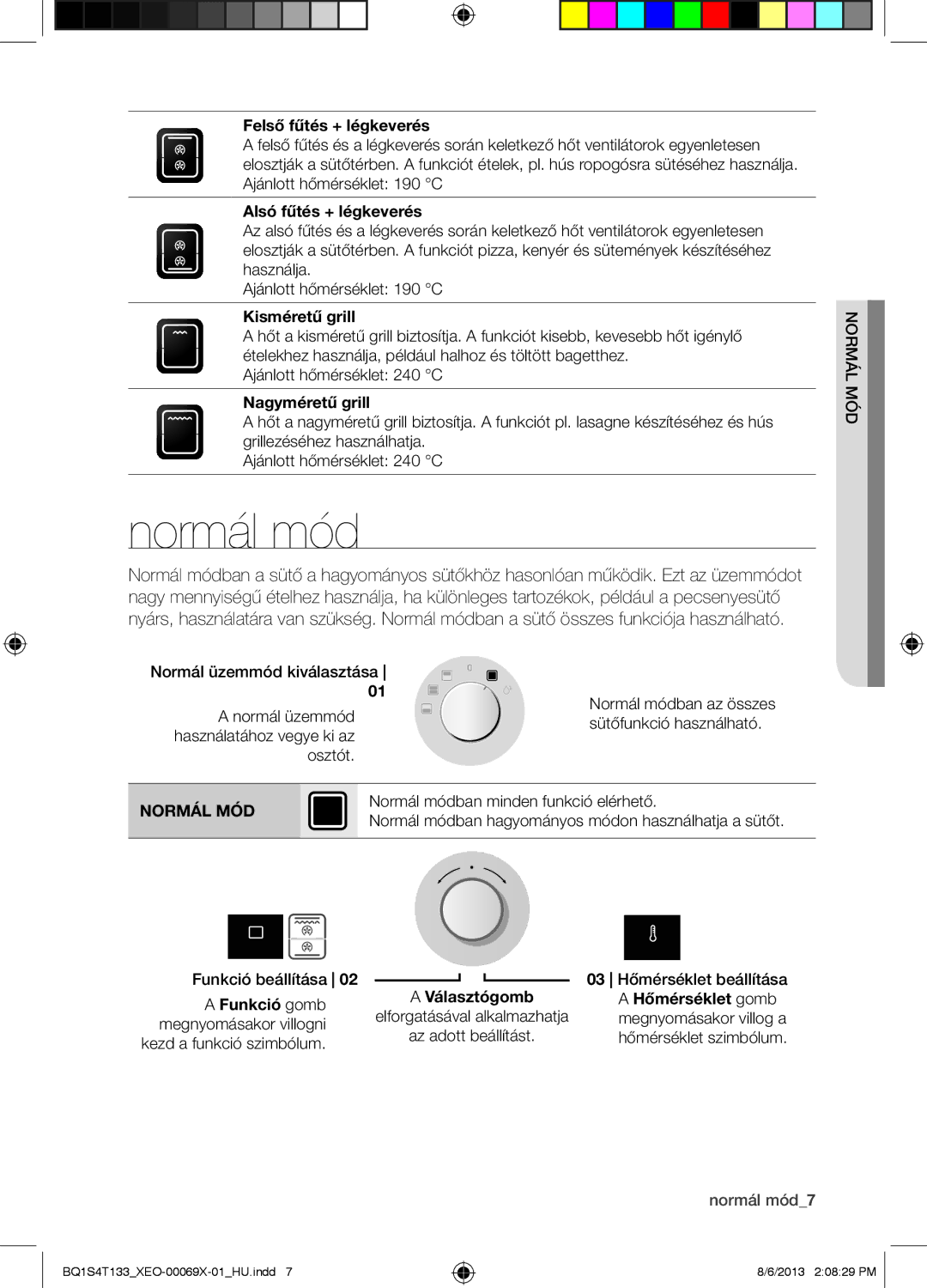 Samsung BQ1S4T133/XEO manual Normál mód, Normál MÓD 