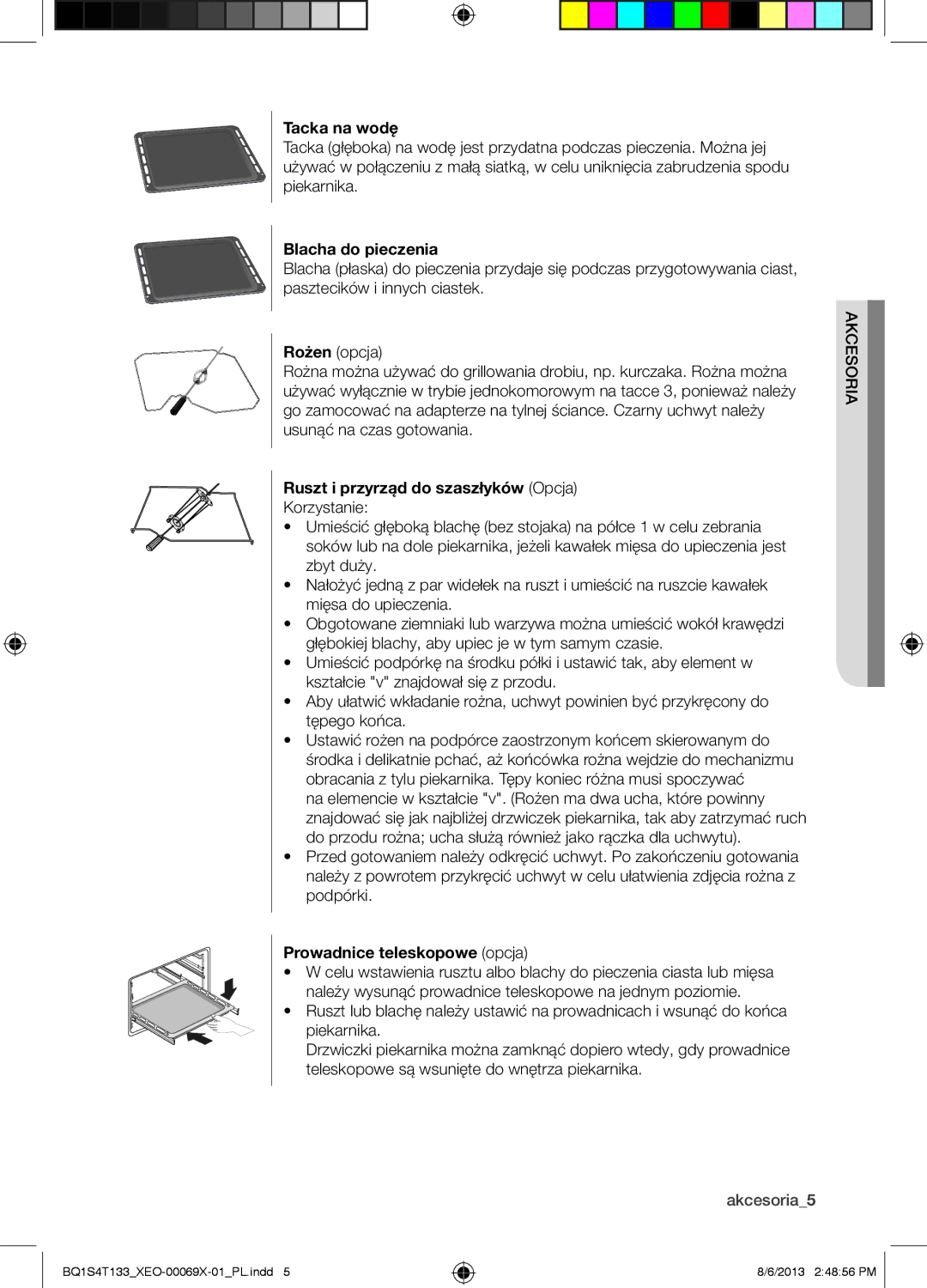 Samsung BQ1S4T133/XEO manual Tacka na wodę, Blacha do pieczenia, Ruszt i przyrząd do szaszłyków Opcja, Akcesoria 