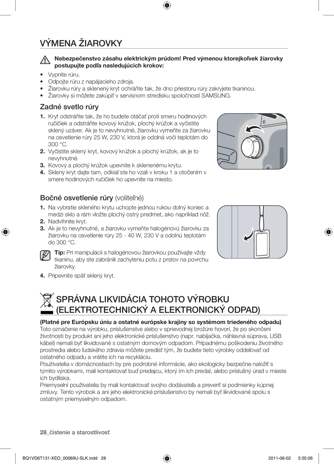 Samsung BQ1VD6T131/XEO manual Výmena žiarovky, Zadné svetlo rúry, Bočné osvetlenie rúry voliteľné 