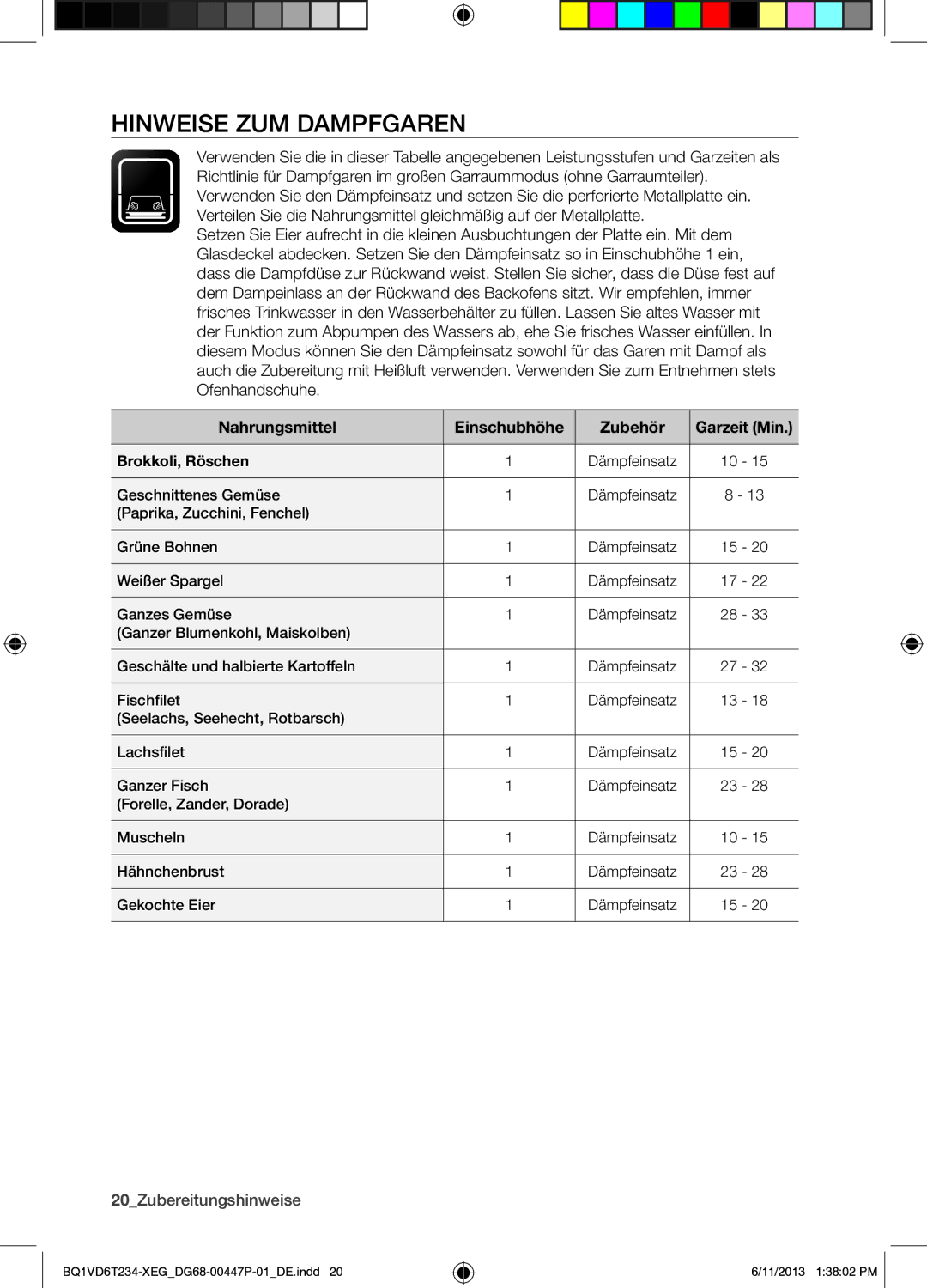 Samsung BQ1VD6T234/XEG manual Hinweise ZUM Dampfgaren, Nahrungsmittel Einschubhöhe Zubehör, 20Zubereitungshinweise 