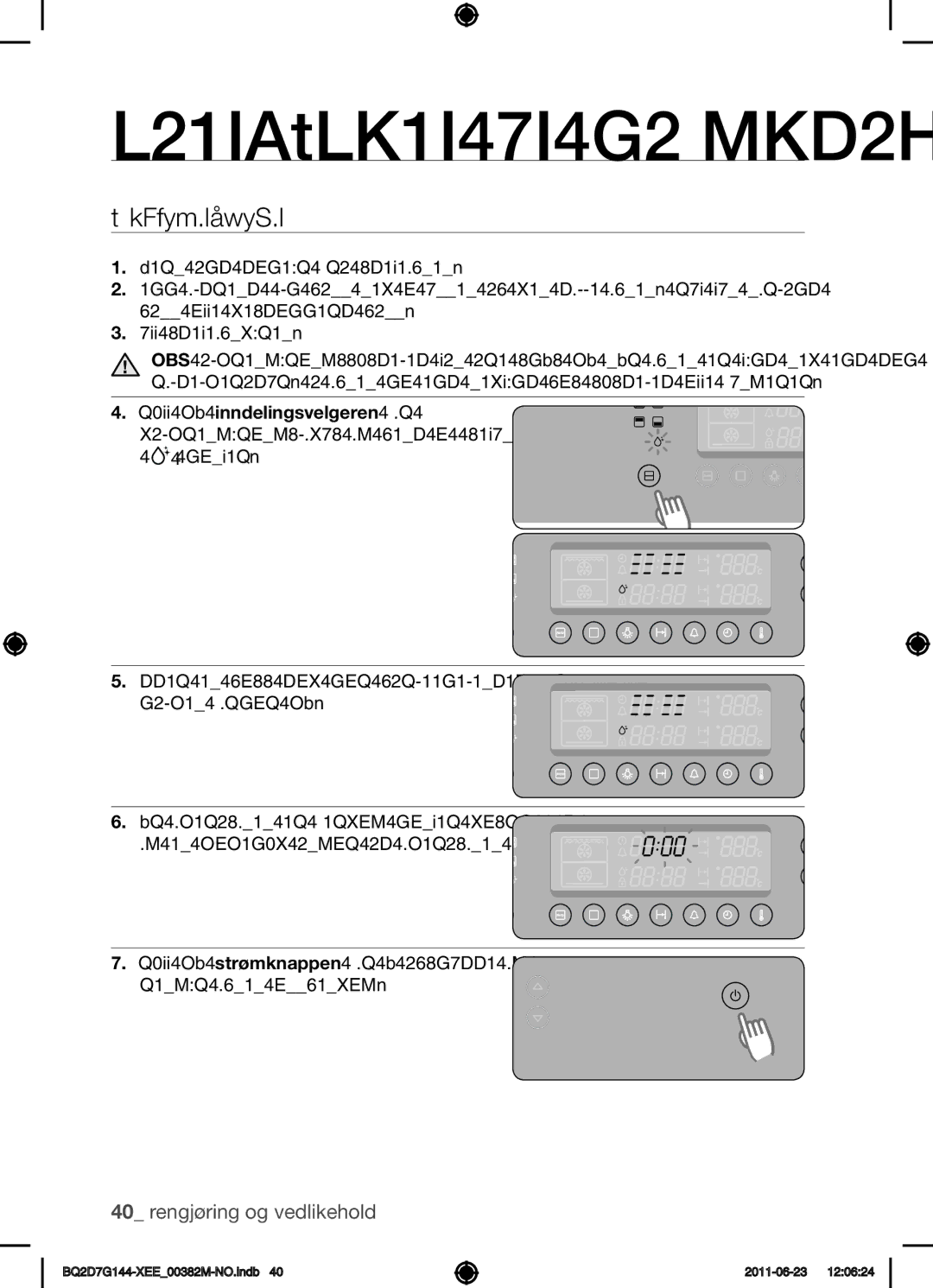 Samsung BQ2D7G144/XEE manual Rengjøring og vedlikehold, Damprengjøring 