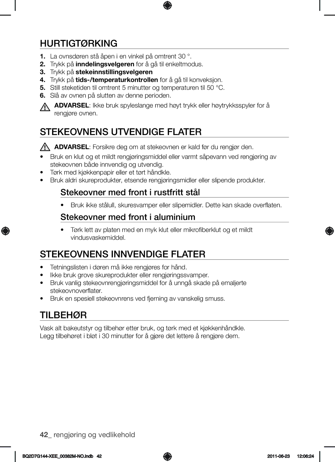 Samsung BQ2D7G144/XEE manual Hurtigtørking, Stekeovnens utvendige flater, Stekeovnens innvendige flater 