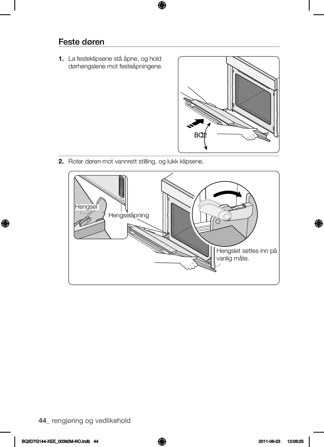 Samsung BQ2D7G144/XEE manual Feste døren 