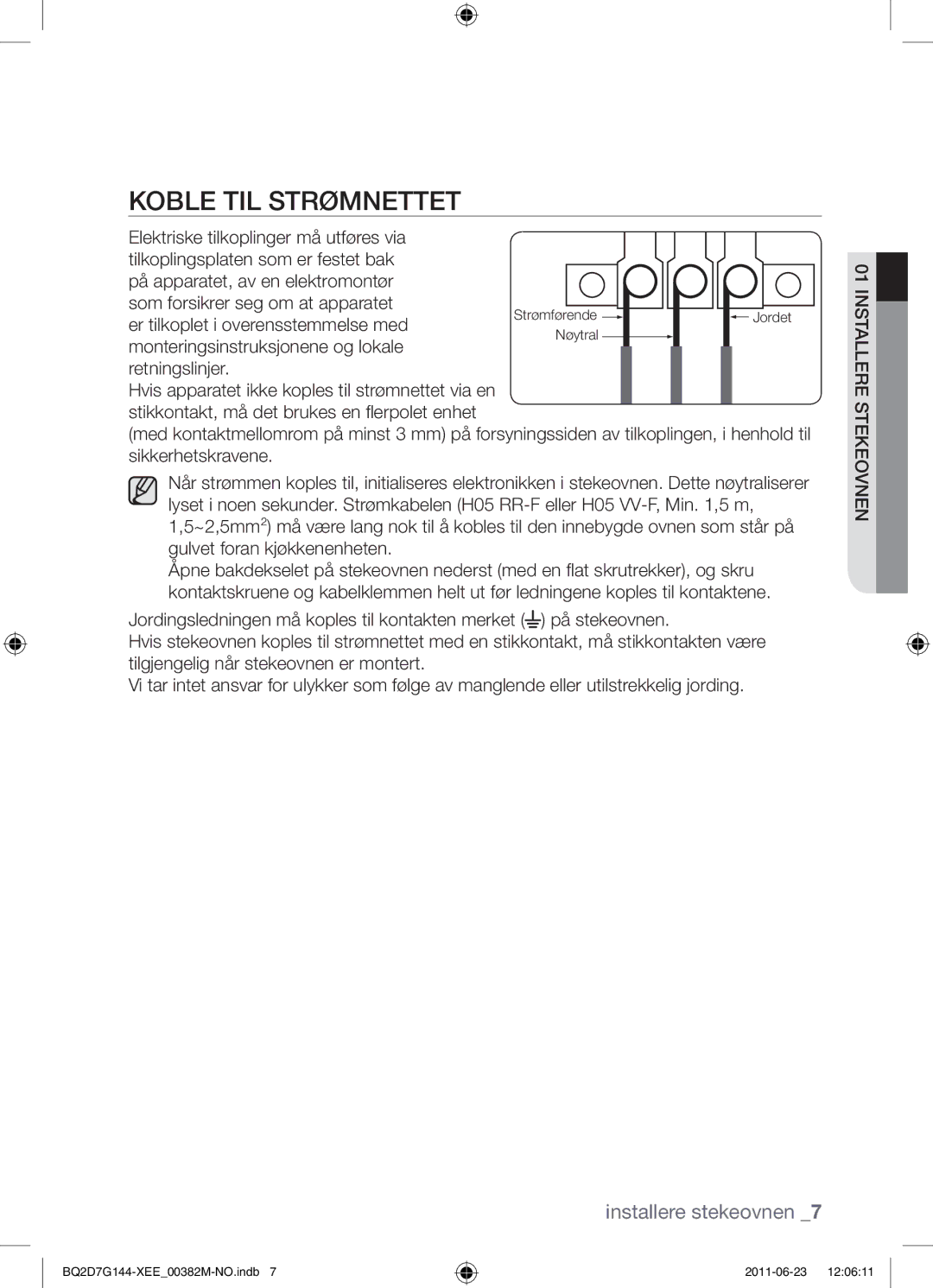 Samsung BQ2D7G144/XEE manual Koble til strømnettet 