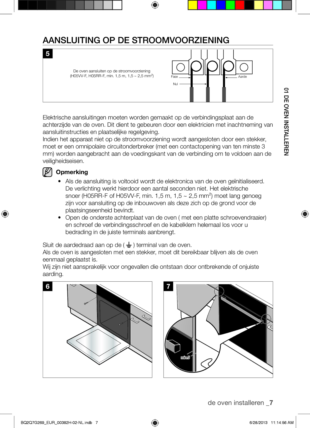 Samsung BQ2Q7G269/EUR manual Aansluiting OP DE Stroomvoorziening, Opmerking 