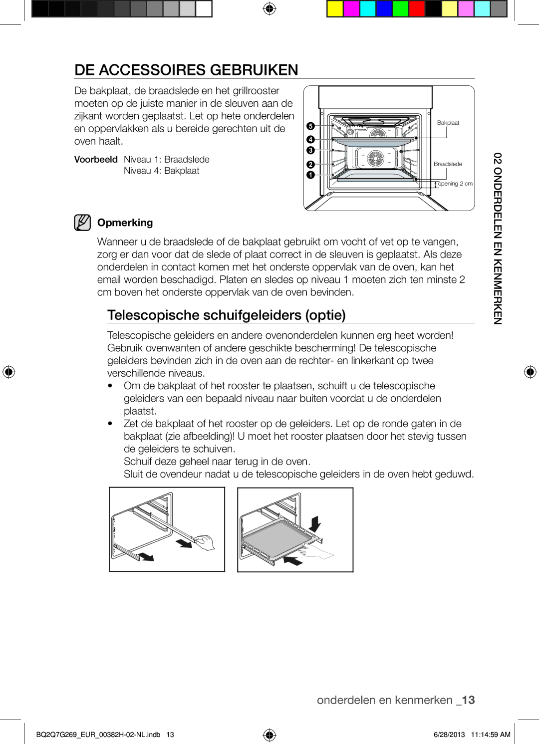 Samsung BQ2Q7G269/EUR manual DE Accessoires Gebruiken, Telescopische schuifgeleiders optie 