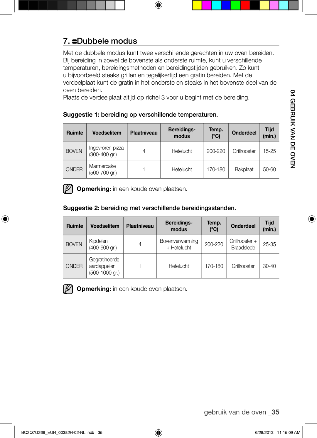 Samsung BQ2Q7G269/EUR manual Opmerking in een koude oven plaatsen, Ruimte, Bereidings Temp 