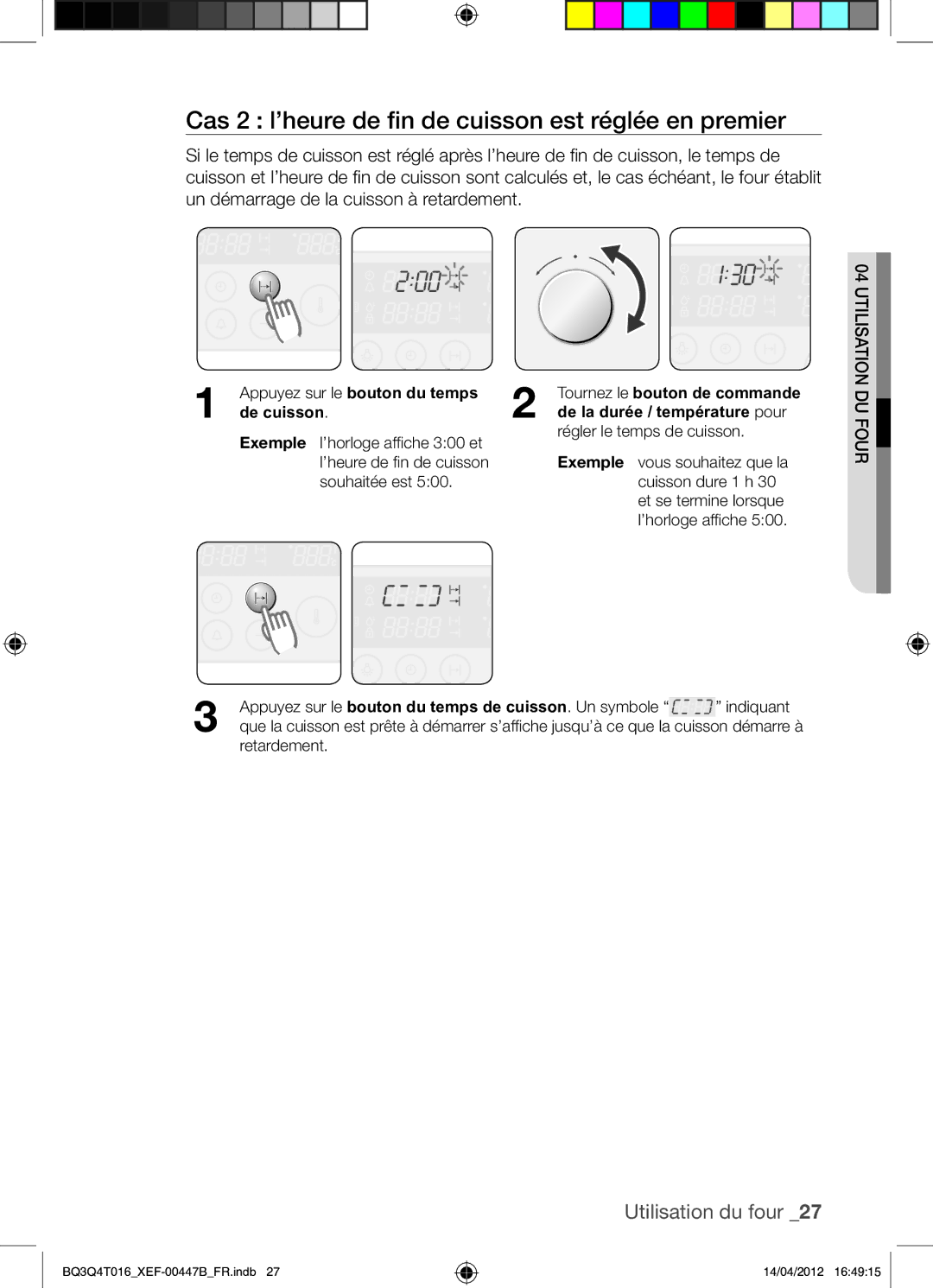 Samsung BQ3Q4T016/XEF manual Cas 2 l’heure de fin de cuisson est réglée en premier, De cuisson 