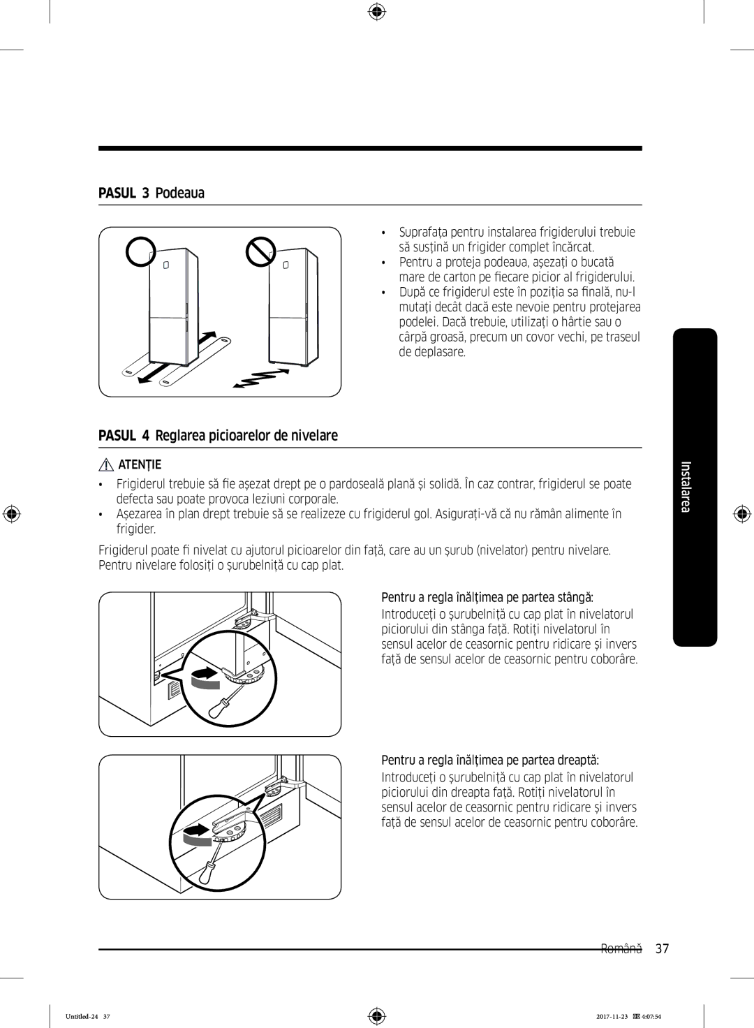 Samsung BRB260030WW/EF manual Pasul 3 Podeaua, Pasul 4 Reglarea picioarelor de nivelare 