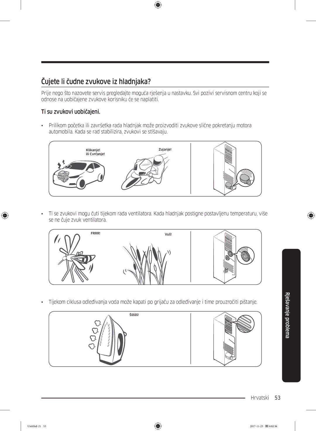 Samsung BRB260131WW/EF, BRB260130WW/EF, BRB260034WW/EF manual Čujete li čudne zvukove iz hladnjaka?, Ti su zvukovi uobičajeni 