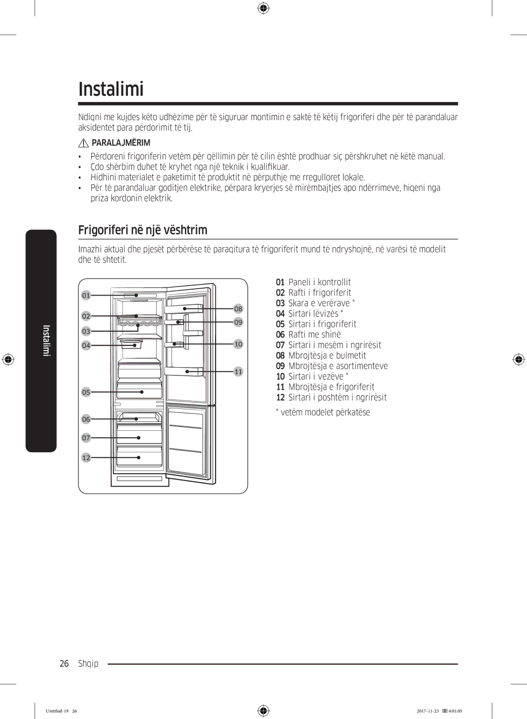 Samsung BRB260131WW/EF, BRB260130WW/EF, BRB260034WW/EF, BRB260030WW/EF, BRB260176WW/EF Instalimi, Frigoriferi në një vështrim 